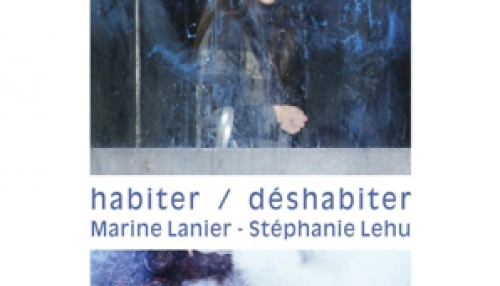 Exposition "Habiter / Déshabiter" 