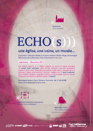 Affiche de l'exposition Echo(s))) une église, une usine, un musée