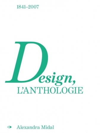 Design L'Anthologie, Alexandra Midal