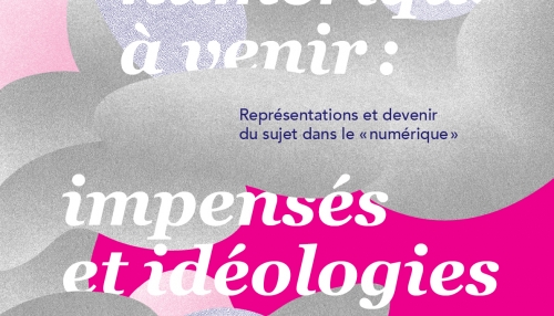 Imaginaires présents, numériques à venir