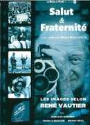 Salut et fraternité, de Oriande Brun-Moschetti, DVD Les mutins de pangée