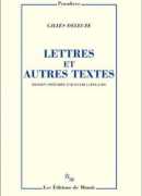 Lettres et autres textes, Gilles Deleuze, éditions de minuit, 2015.