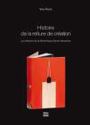 Histoire de la reliure de création, la collection de la Bibliothèque Sainte-Geneviève, Yves Peyré, Faton, 2016.