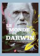 Le monde de Darwin, Guillaume Lecointre et Patrick Tort, La Martinière, 2015.