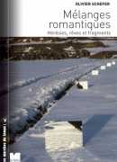 Mélanges romantiques, d'Olivier Schefer, éditions du Félin