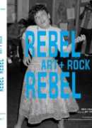 Rebel rebel : art + rock / Denis Gielen, Musée des arts contemporains, 2016.
