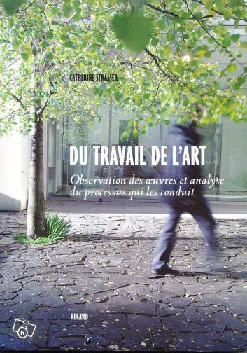 Du travail de l'art, de Catherine Strasser