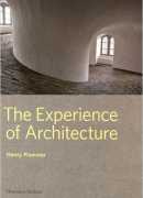 The experience of architecture, Henry Plummer, Thames &amp; Hudson, 2016.