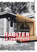 Habiter le temporaire : la nouvelle maison des jours meilleurs, Mini Maousse 7, concours de micro-architecture, Alternatives, 2017.