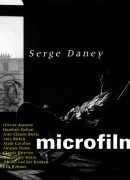 Serge Daney, Microfilms, INA
