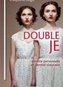Double Je, identité personnelle, identité statutaire, François de Singly, Armand Colin, 2017.