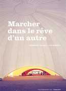 Marcher dans le rêve d'un autre : 1ère biennale d'architecture d'Orléans, presses du réel, 2017.