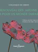 Renouveau des jardins, colloque de Cerisy, éditions Hermann 2014