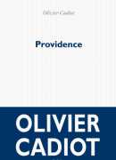 Providence, d'Olivier Cadiot, éditions POL