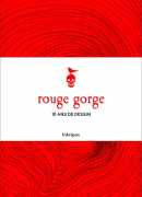 Rouge-gorge 10 ans de dessin, éditions h'Artpon 2014