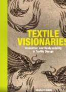 Textile visionaries, de Bradley Quinn, éditions Lawrence King