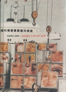 Martha Rosler, positions in the life world, MIT press