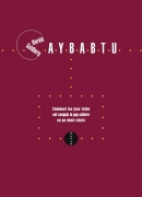 Aybabtu, de Harold Goldberg, éditions Allia