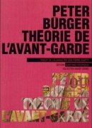 Théorie de l'avant-garde, de Peter Bürger, éditions Questions théoriques, 2013