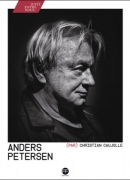 Anders Petersen / C. Caujolle. A. Frère, 2013