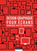 Design graphique pour écrans / Jason Tselentis. Dunod, 2013