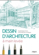 Dessin d'architecture. Eyrolles, 2013