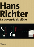 Hans Richter, la traversée du siècle, catalogue de l'exposition au Centre Pompidou-Metz, 2013