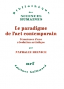 Le paradigme de l'art contemporain, de Nathalie Heinich, Gallimard 2014