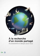 À la recherche d’un monde partagé : accessibilité et design pour tous.Éditions Cité du design et Presses de l'EHESP, 2014