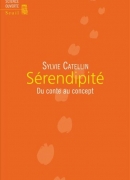 Sérendipité, de Sylvie Catellin, éditions du Seuil