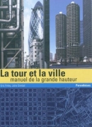 La tour et la ville / Eric Firley et Julie Gimbal.Éditions Parenthèses, 2011