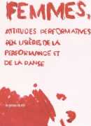 Femmes, attitudes performatives, éd. de Carole Boulbès, éditions Presses du réel