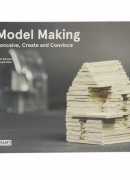Model making, de Arjan Karssen, Bernard Otte, éditions Frame