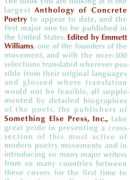 Anthology of concrete poetry, Emmett Williams, Primary information