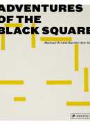 Adventures of the black square, de Iwona Blazwick, Prestel