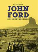 John Ford, l'homme et ses films de Tag Gallagher, éd. Capricci