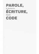 Parole, écriture, code, de N. Katherine Hayles, Presses du réel