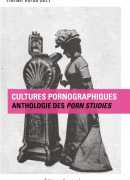 Cultures pornographiques, dirigé par Florian Vörös, éditions Amsterdam
