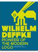 Wilhelm Deffke, pionneer of the modern logo, Scheidegger &amp; Spiess