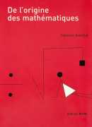 De l'origine des mathématiques de Clémence Gandillot, éditions MeMo
