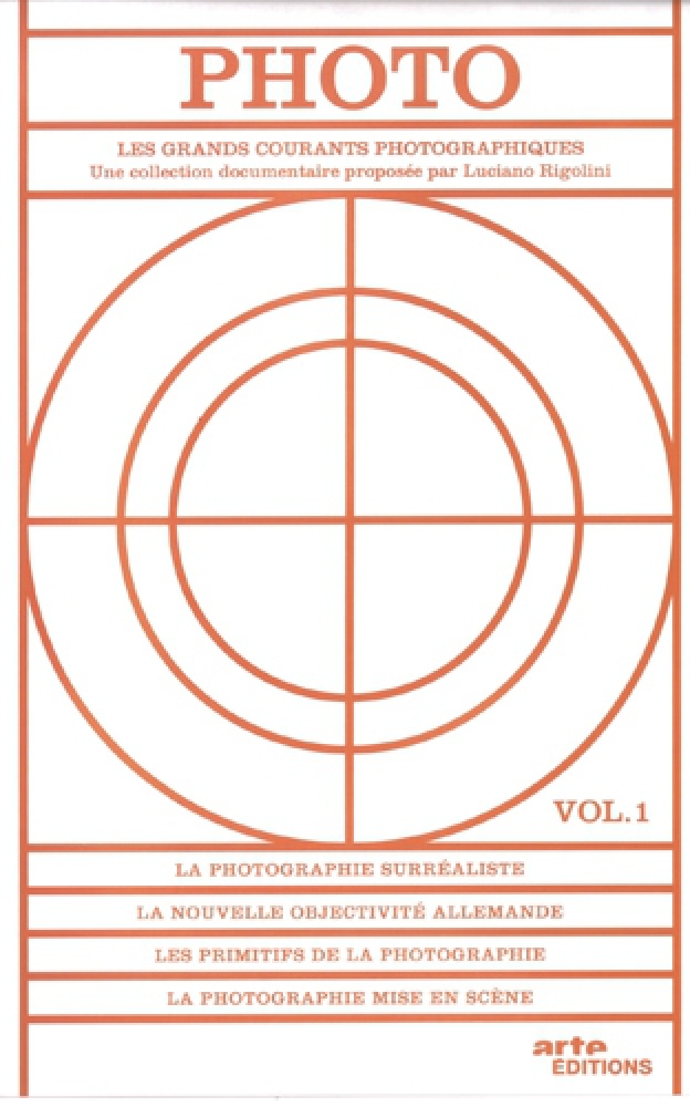 Photo, vol. 1, par Stan Neumann et Quentin Bajac, DVD Arte éditions