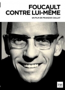 Foucault contre lui-même, de François Caillat, DVD Ina / Arte, 2014