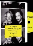 A propos d'Anders Petersen, film de JH Engström, DVD éditions de l'Oeil et POM films