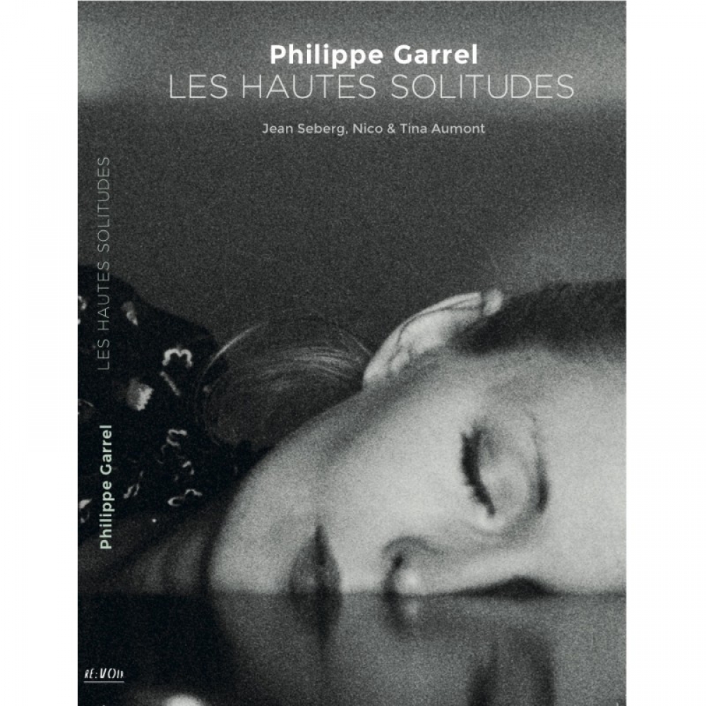 Les hautes solitudes, de Philippe Garrel, DVD re:voir 2014