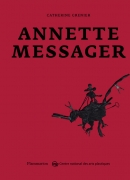 Annette Messager par Catherine Grenier, éditions Flammarion