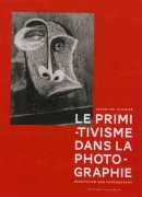 Le primitivisme dans la photographie, de Valentine Plisnier, éditions Trocadéro