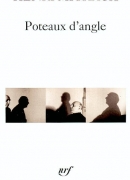 Poteaux d'angle, Henri Michaux, Poésie Gallimard