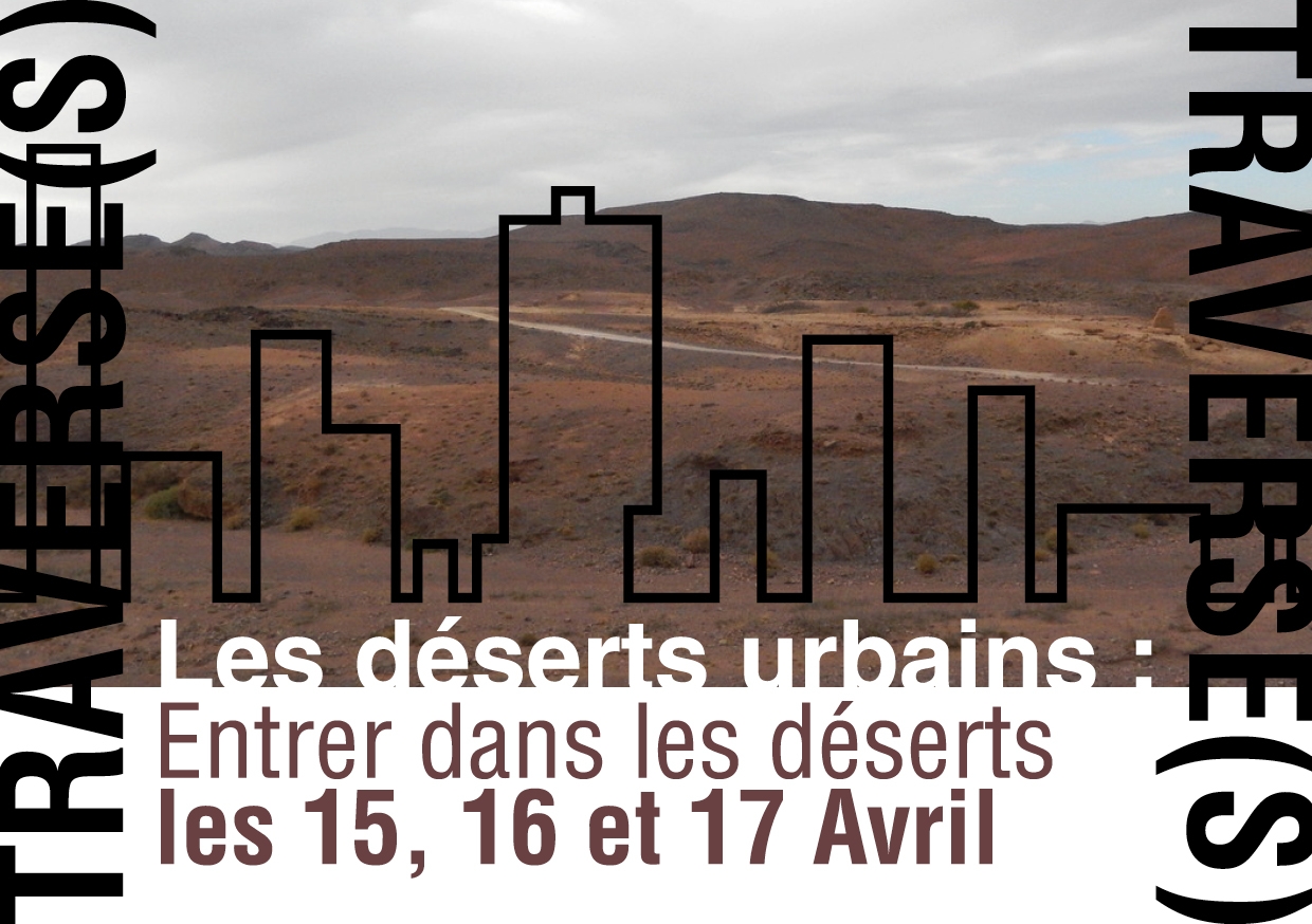 Des déserts urbains: entrer dans les déserts, Traverses 2014