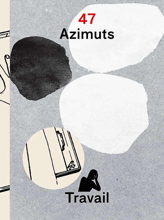 Revue Azimuts n°47 : Travail 