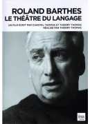 Roland Barthes le théâtre du langage, de Thierry Thomas, DVD INA